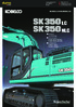 Bakinhoud: 1,4 m3 ISO met kop Motorvermogen: 201 kw/2.100 min-1 (ISO 9249) 213 kw/2.100 min-1 (ISO 14396) Bedrijfsgewicht: kg SK350LC 35.