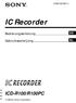 (1) IC Recorder. Bedienungsanleitung. Gebruiksaanwijzing ICD-R100/R100PC by Sony Corporation