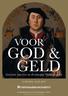 GOD & GELD. voor. Businessarrangement. Gouden tijd van de Zuidelijke Nederlanden Caermersklooster, Patershol, Gent