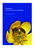 Bijenbotanie. Voortplanting van bloemplanten. 8 bijenplanten: nectar en stuifmeel voor honingbijen