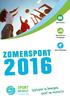 Beste Lelystedeling, Wij wensen iedereen een zonnige en vooral sportieve zomer. Sportieve groet, afdeling Sport & Bewegen Sportbedrijf Lelystad