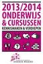 2013/2014 ONDERWIJS & CURSUSSEN KENNISMAKEN & VERDIEPEN