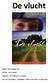 De vlucht. Naam: Stijn Bruggert 3T4. Auteur: Joost Heyink. Uitgever: Van Holkema & warenhof