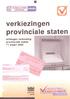 VERKIEZINGEN. verkiezingen. provinciale staten. uitslagen verkiezing provinciale staten 11 maart r==ÿ,_ÿÿÿÿ_,ÿÿ._.-ÿ,..ÿ=:.ÿ-, ÿ.