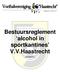 Bestuursreglement alcohol in sportkantines V.V.Haastrecht. versie
