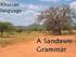 A GRAMMAR OF SANDAWE