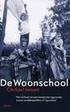 De Woonschool. Het verhaal van een meisje dat opgroeide tussen zwakbegaafden en asocialen