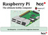 Raspberry Pi The ultimate hobby computer. Bert Mengerink HCC Haaglanden Zoetermeer