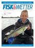 FISK&WETTER. Hét hengelsportmagazine van Fryslân. Fisk&Wetter is een uitgave van Sportvisserij Fryslân en achttien Friese hengelsportverenigingen