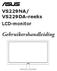 VS229NA/ VS229DA-reeks LCD-monitor. Gebruikershandleiding