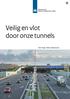 Veilig en vlot door onze tunnels