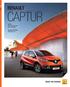 CAPTUR RENAULT CAPTUR RENAULT. FOCUS Een crossover voor elke levensstijl CAPTUR ATTITUDE EXPLORE LIFE DRIVE THE CHANGE
