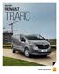 NIEUWE RENAULT. trafic. DRIvE THE CHANGE