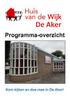 Programma-overzicht Kom kijken en doe mee in De Aker!