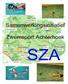 Inhoudsopgave Inhoudsopgave Traject invoering SZA: Convenant Samenwerkingsinitiatief Zwemsport Achterhoek... 4
