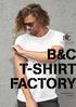 B&C T-SHIRT FACTORY.  be inspired