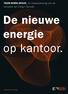 De nieuwe energie op kantoor.