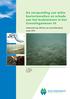 Onderzoek naar effecten van zuurstofloosheid, zomer 2013 K. Didderen W. Lengkeek S. Bouma