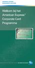 CORPORATE EXPENSE MANAGEMENT SOLUTIONS. Welkom bij het American Express Corporate Card Programma