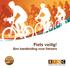 BIKE PAL. Fiets veilig! Een handleiding voor fietsers