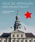 Volg de verhalen van Maastricht