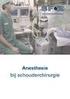 ANESTHESIE: BIJ SCHOUDERCHIRURGIE