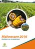 Maïsrassen 2016 Resultaten, ras- en zaaiadviezen