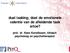 dual tasking; doet de emotionele valentie van de afleidende taak ertoe? prof. dr. Kees Korrelboom; klinisch psycholoog en psychotherapeut