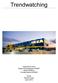 Trendwatching. Geschreven door Shane Groenewegen Robin Renkma Christie Niemel