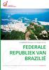 FEDERALE REPUBLIEK VAN BRAZILIË. Handelsbetrekkingen van België met de