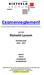 Examenreglement. (Dit examenreglement geldt voor zowel het schoolexamen als het centraal examen.) van het. Rietveld Lyceum SCHOOLJAAR