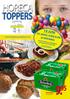 TOPPERS HORECA. Kroketten naar meer! en Bitterballen, topkwaliteit voor n bodemprijs! 19 JUNI 30 JARIG JUBILEUM & OPENING.