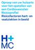 Oproep van uw huisarts voor het opstellen van een Cardiovasculair Risicoprofiel Risicofactoren hart- en vaatziekten in beeld