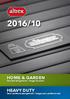 2016/10. HOME & GARDEN Doe-het-zelf gebruik / Usage bricoleur. HEAVY DUTY Semi-professioneel gebruik / Usage semi-professionnel