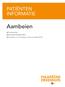 PATIËNTEN INFORMATIE. Aambeien. Proctoscopie RubberBandLigatie (RBL) Procedure voor Prolapse en Hemorrhoïden (PPH)