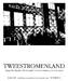 TWEESTROMENLAND. Opgericht 15 mei Doel: in zo breed mogelijke kring bevorde-