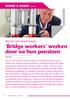 Bridge workers werken door na hun pensioen