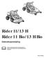 Rider 11/13 H Rider 11 Bio/13 H Bio. Gebruiksaanwijzing