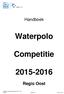 Waterpolo. Competitie