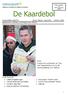 De Kaardebol. Driemaandelijks tijdschrift januari- februari - maart 2014 nummer 1/2014 Afgiftekantoor Kortenberg, erkenningsnummer P806150