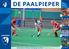 DE PAALPIEPER. Rotterdamse Hockey Vereniging Leonidas Opgericht 4 februari Seizoen nummer 5 P.3 P.4 P.6 P.7