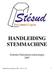 HANDLEIDING STEMMACHINE. Federale Parlementsverkiezingen Handleiding stemmachine BXL 2007 V