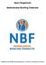 Sport Reglement. Nederlandse Bowling Federatie. Vastgesteld door de NBF-Bondsvergadering op , in werking per