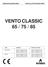 VENTO CLASSIC 65 / 75 / 85