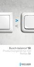 > < Busch-balance SI. Productvergelijking met Reflex SI. De toekomst begint nu.