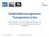 Stakeholdermanagement: Transparency is key