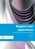 Rapport over rapporteren. Wim Hoogland Ingrid Brand Roel Dik. Drie cursussen voor een professioneel (digitaal) rapport. Zesde druk