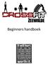 Inhoudsopgave. Voorwoord en voorstellen. Programma en doel van de Fundamentals. Wat is CrossFit? Wat is fitness en de 4 modellen van CrossFit