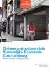 Ontwerp-structuurvisie Ruimtelijke Economie Zuid-Limburg Winkels, kantoren, bedrijventerreinen