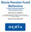 Dexia Pension Fund Defensive
